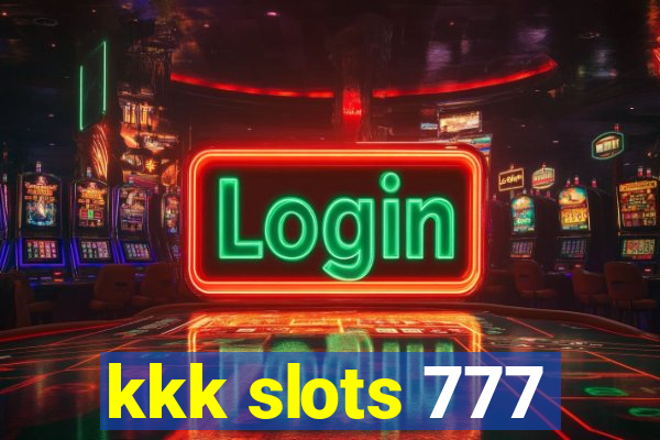 kkk slots 777